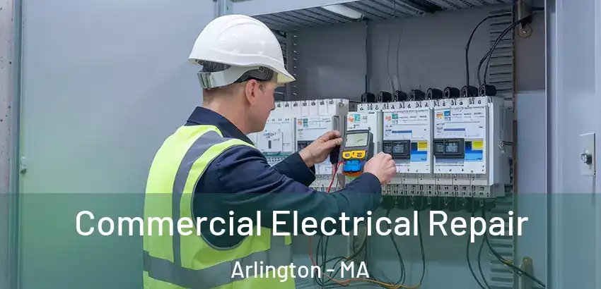 Commercial Electrical Repair Arlington - MA