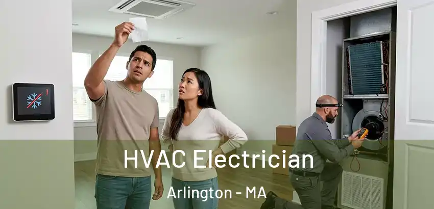 HVAC Electrician Arlington - MA